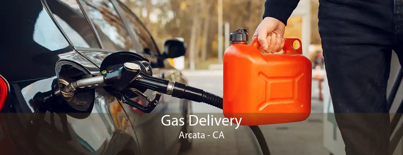 Gas Delivery Arcata - CA