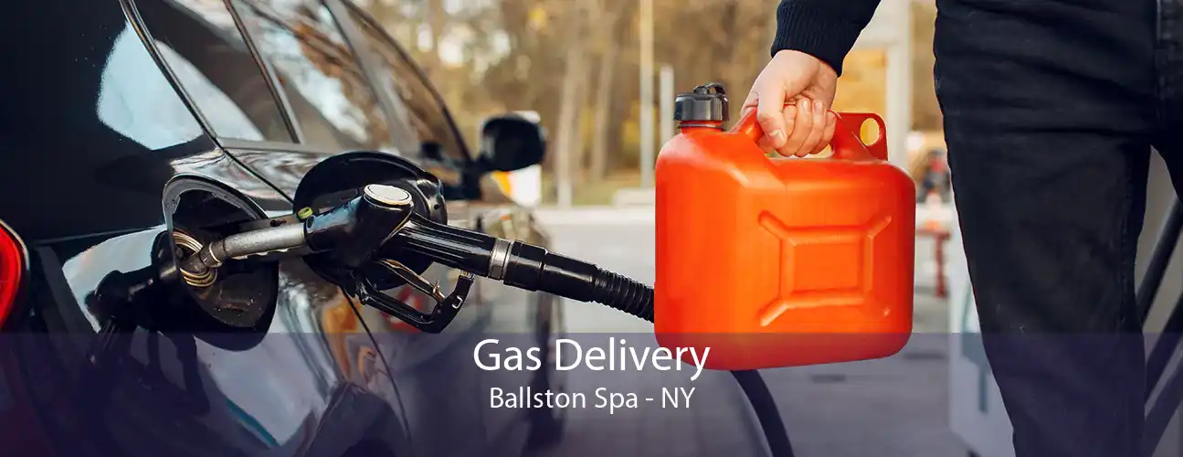 Gas Delivery Ballston Spa - NY