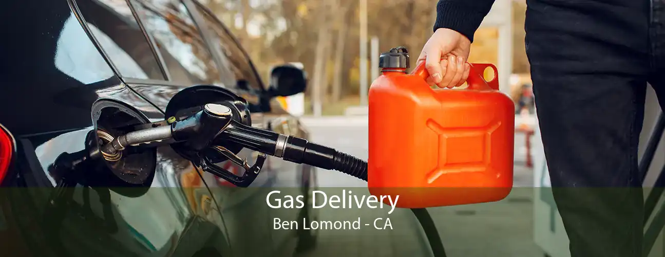 Gas Delivery Ben Lomond - CA