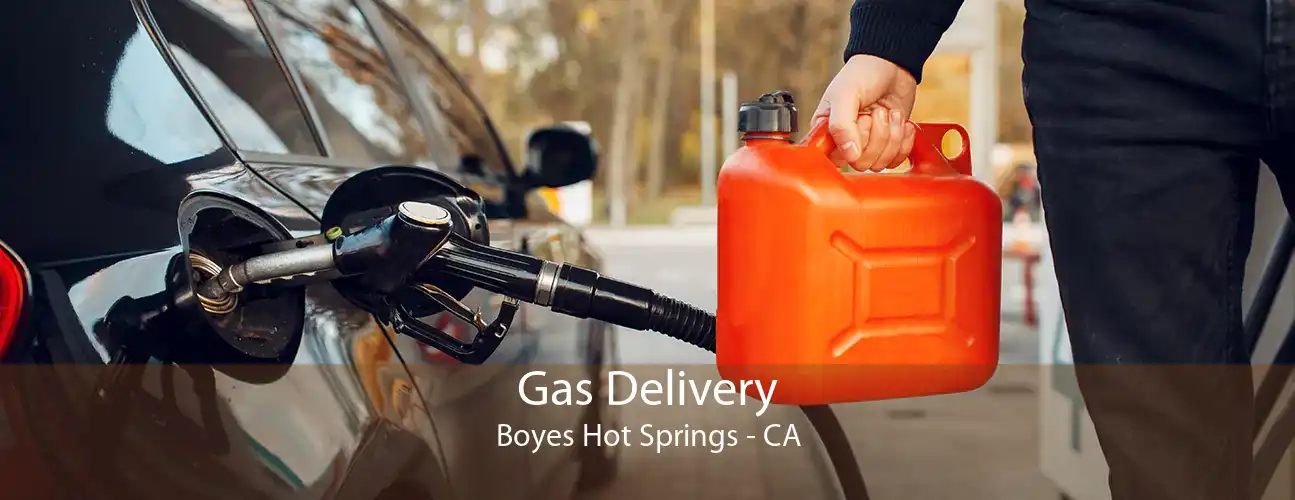 Gas Delivery Boyes Hot Springs - CA