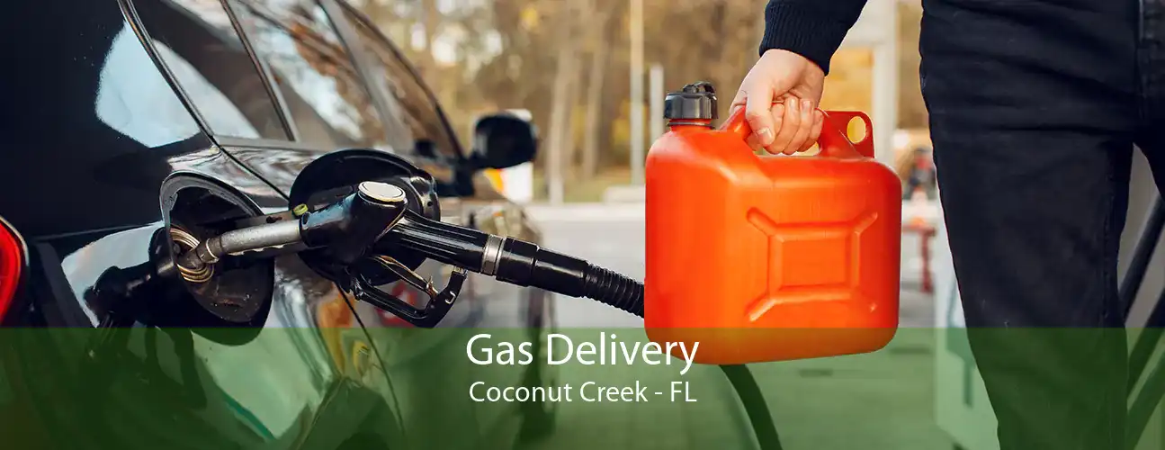 Gas Delivery Coconut Creek - FL
