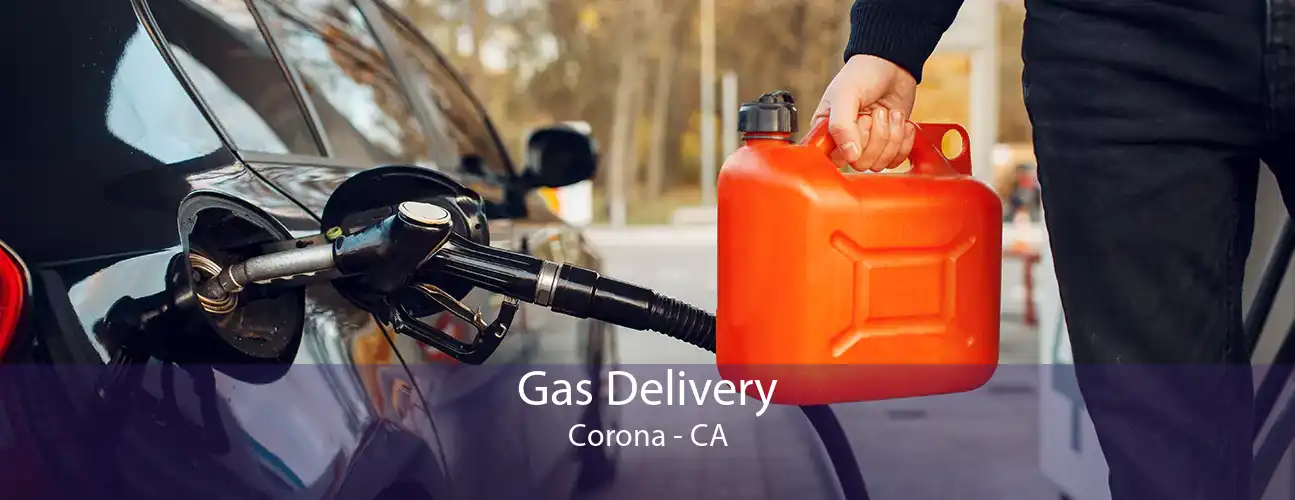 Gas Delivery Corona - CA