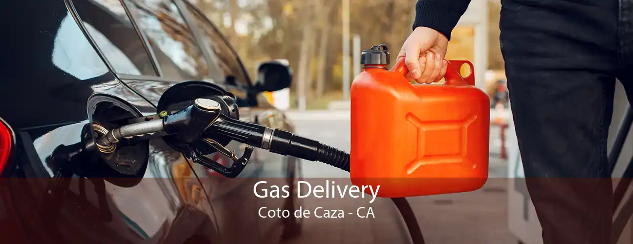 Gas Delivery Coto de Caza - CA