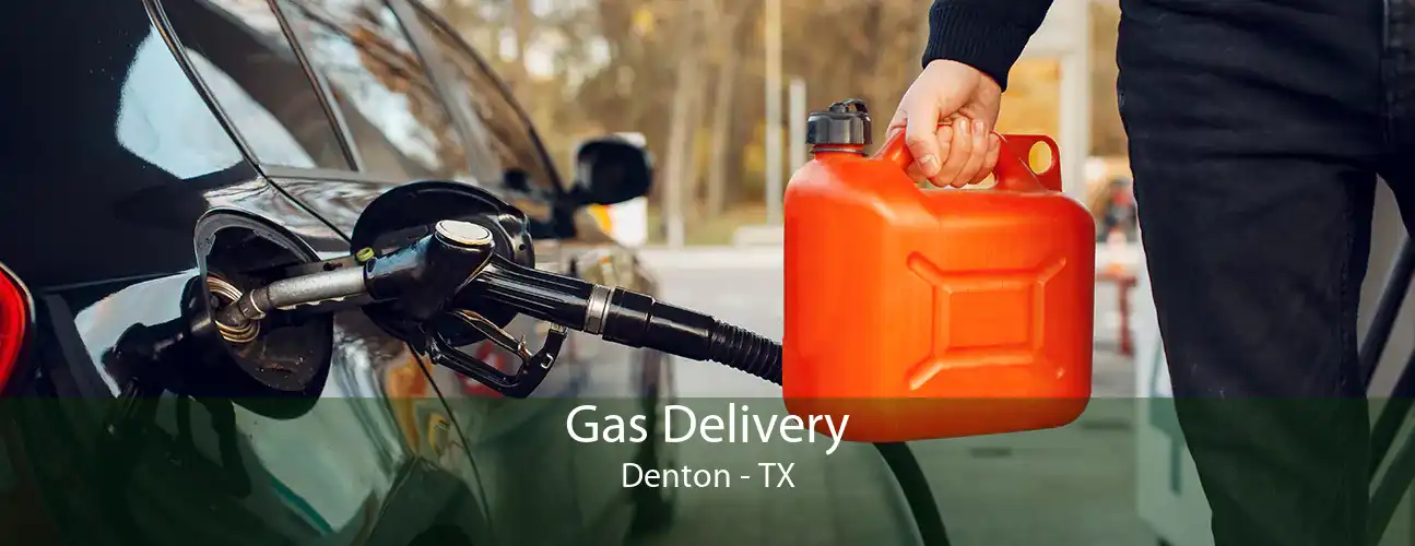 Gas Delivery Denton - TX
