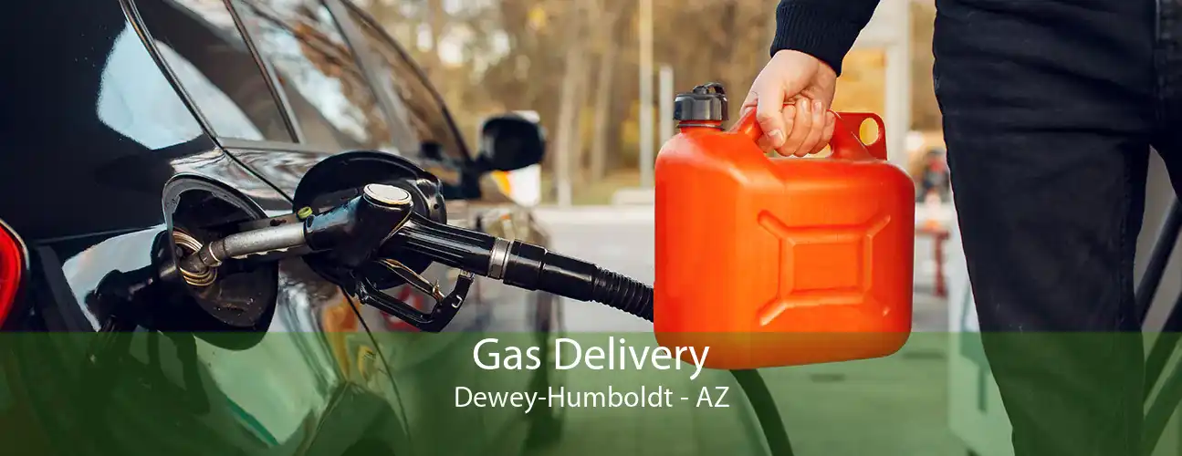 Gas Delivery Dewey-Humboldt - AZ