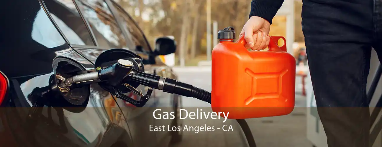 Gas Delivery East Los Angeles - CA