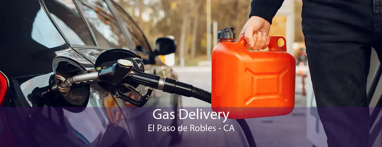 Gas Delivery El Paso de Robles - CA