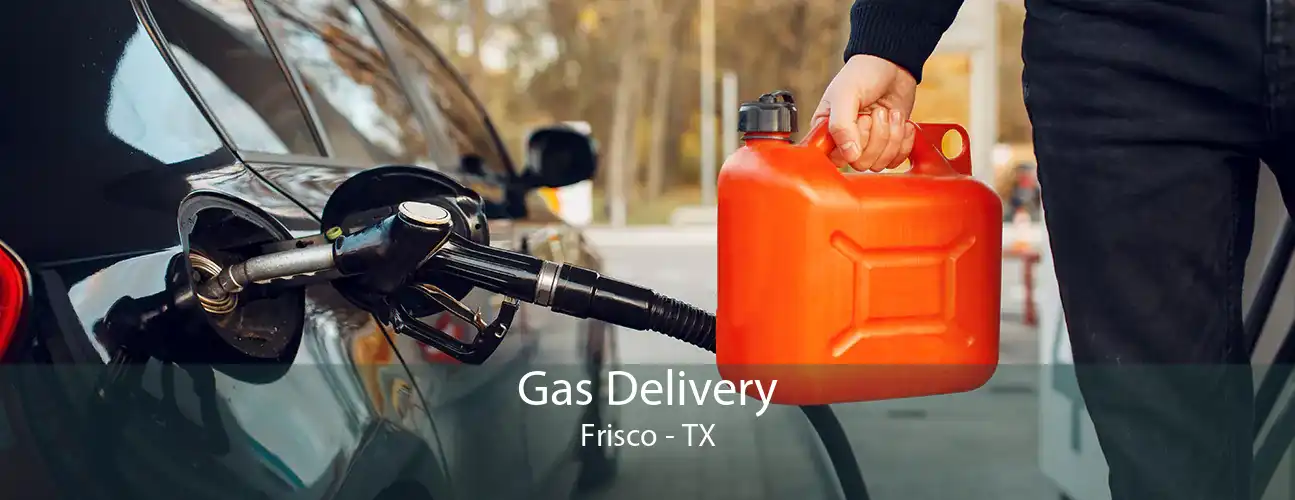 Gas Delivery Frisco - TX