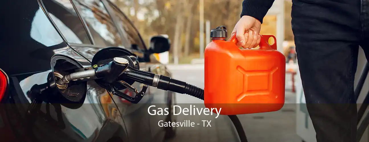 Gas Delivery Gatesville - TX