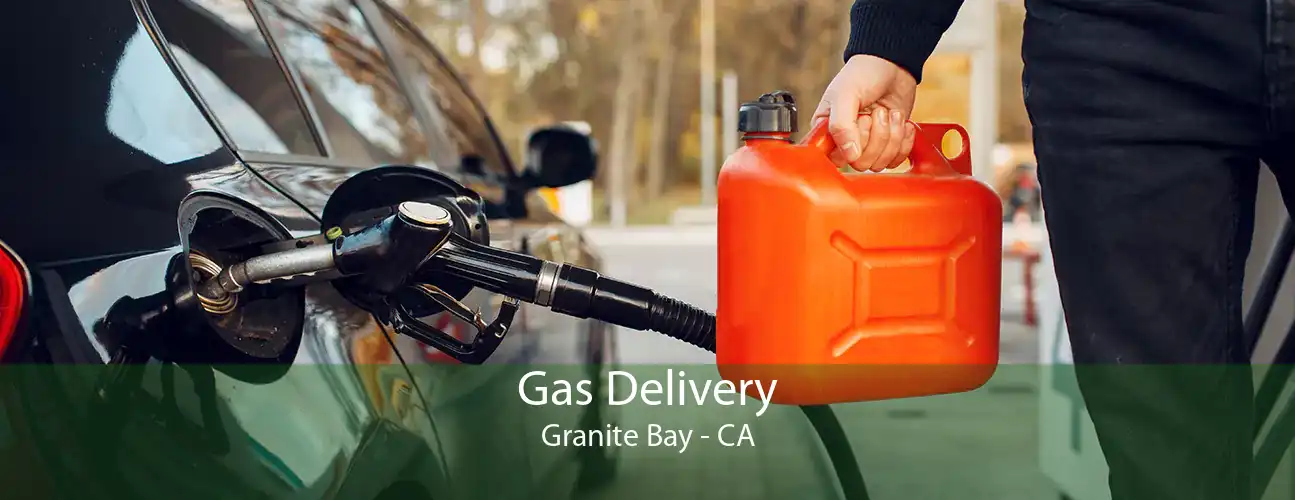 Gas Delivery Granite Bay - CA