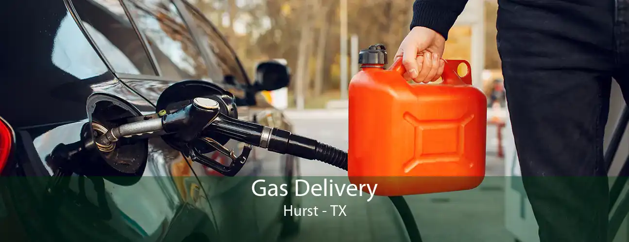 Gas Delivery Hurst - TX