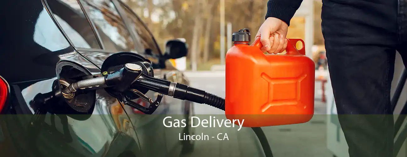 Gas Delivery Lincoln - CA