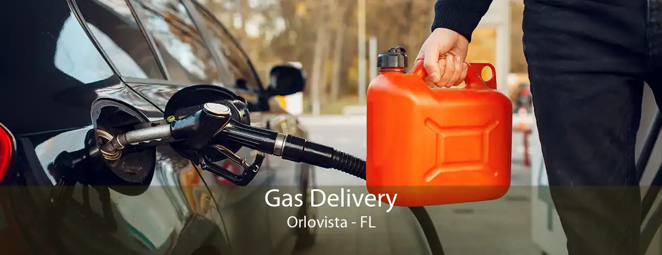 Gas Delivery Orlovista - FL
