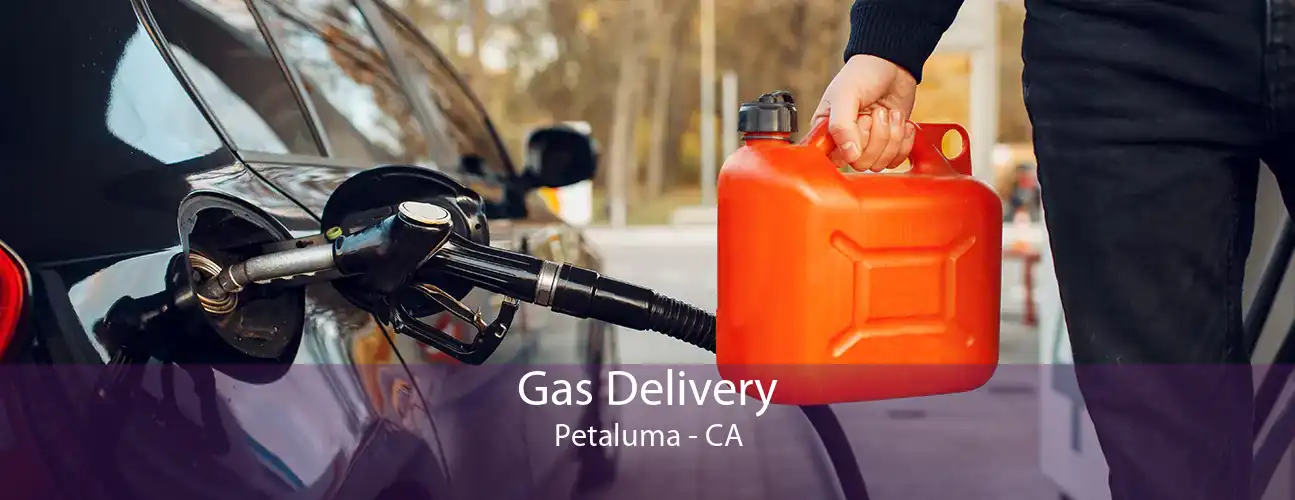 Gas Delivery Petaluma - CA