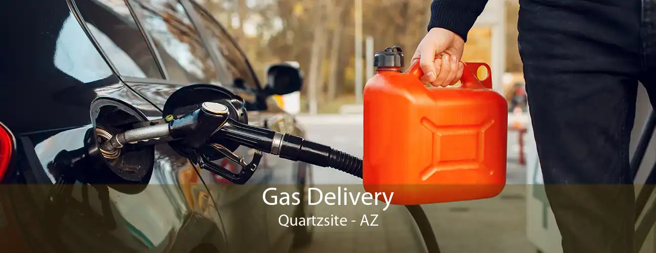 Gas Delivery Quartzsite - AZ
