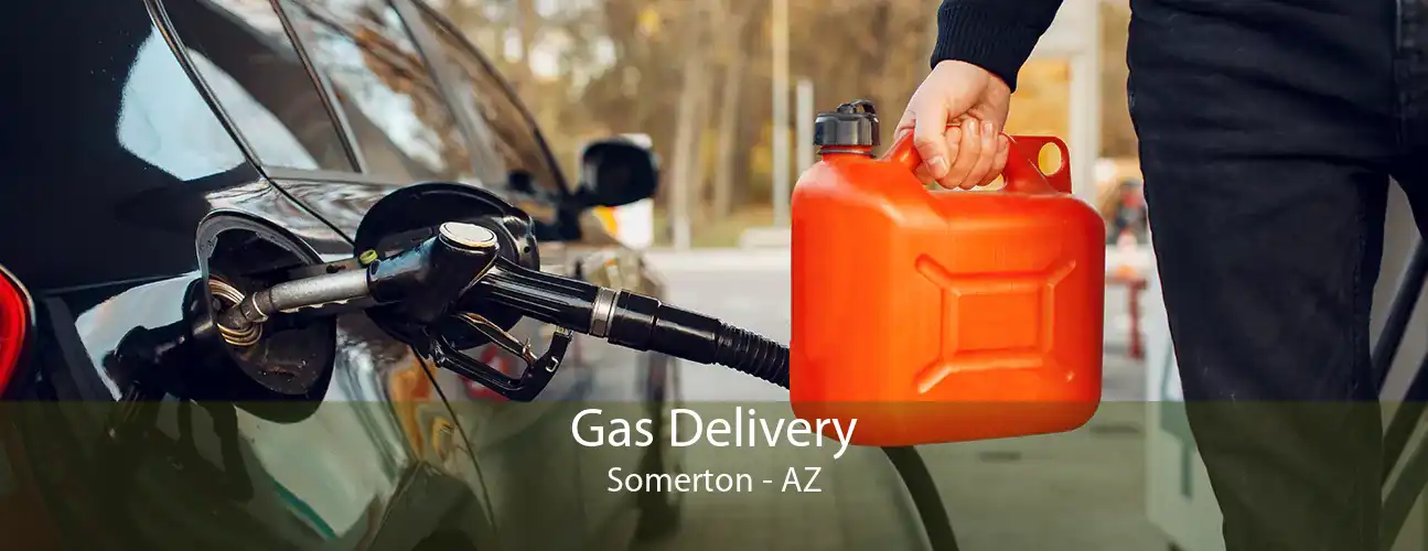 Gas Delivery Somerton - AZ