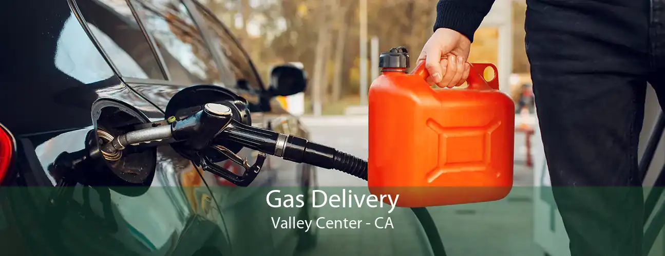 Gas Delivery Valley Center - CA