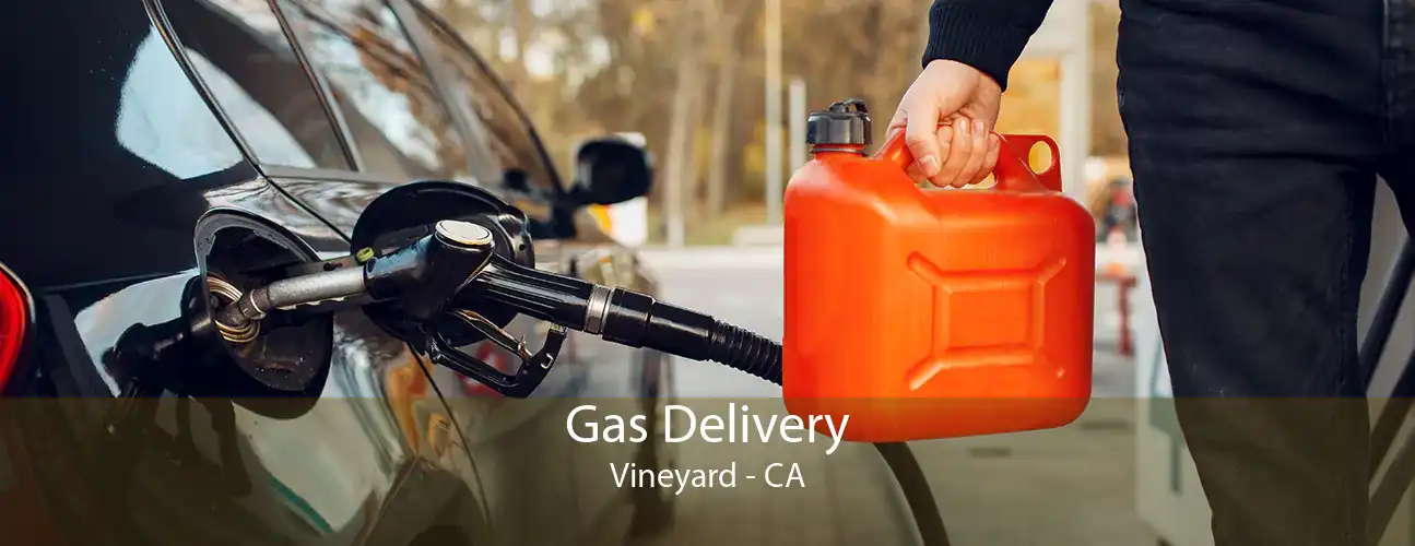 Gas Delivery Vineyard - CA