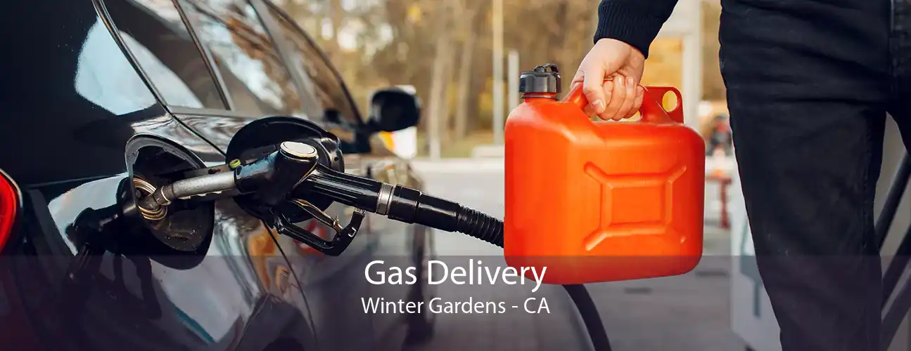 Gas Delivery Winter Gardens - CA