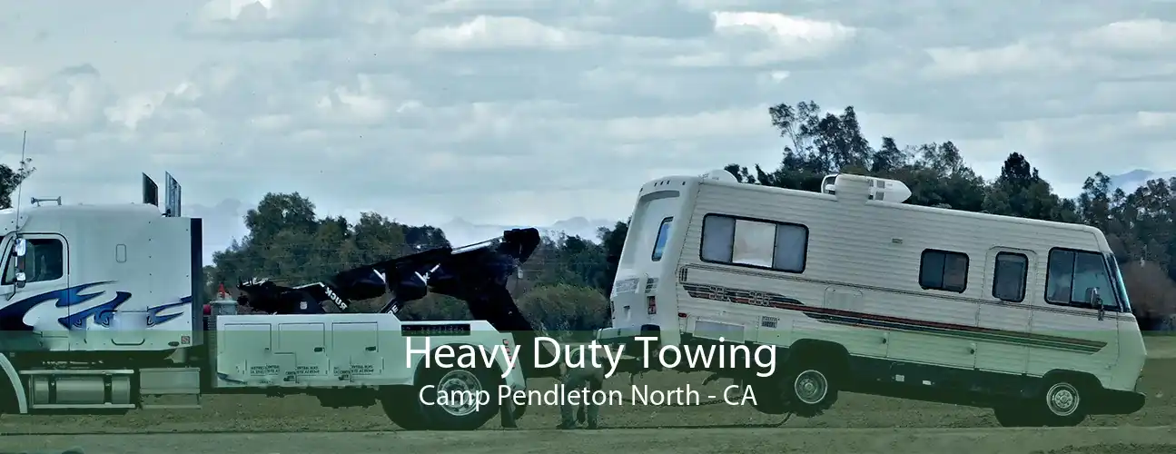 Heavy Duty Towing Camp Pendleton North - CA