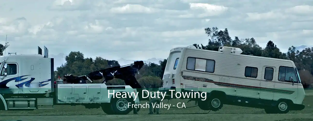 Heavy Duty Towing French Valley - CA