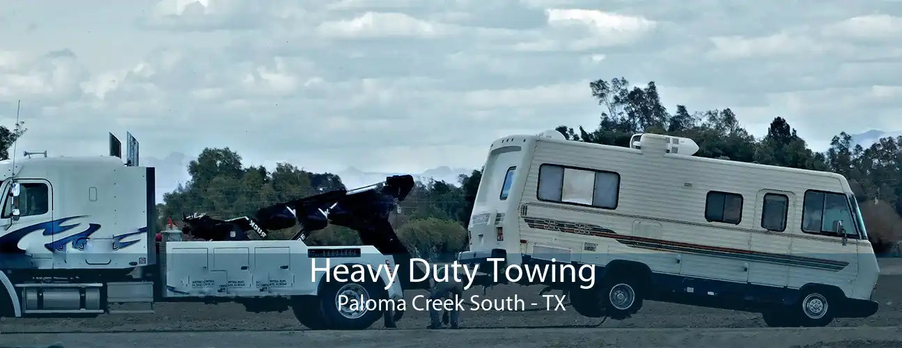 Heavy Duty Towing Paloma Creek South - TX