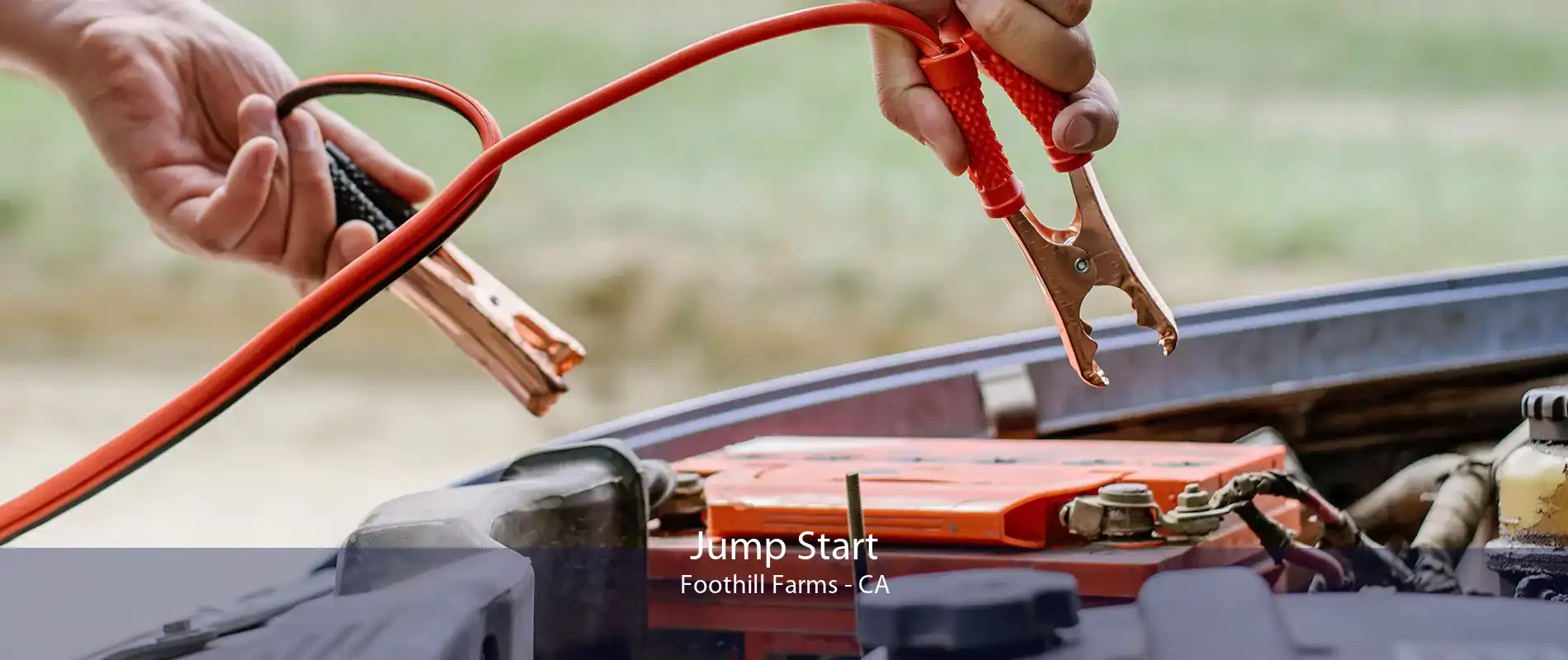 Jump Start Foothill Farms - CA