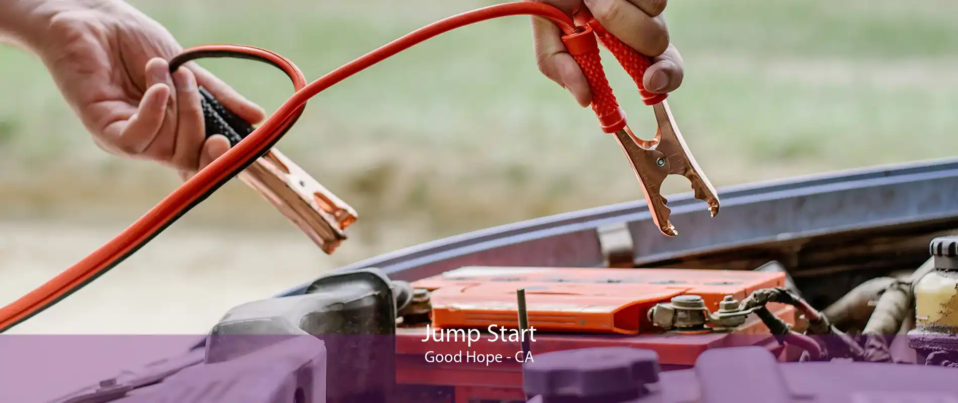 Jump Start Good Hope - CA