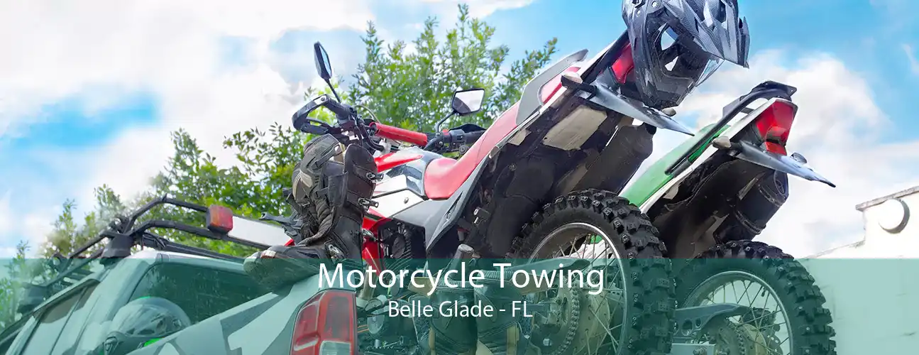 Motorcycle Towing Belle Glade - FL
