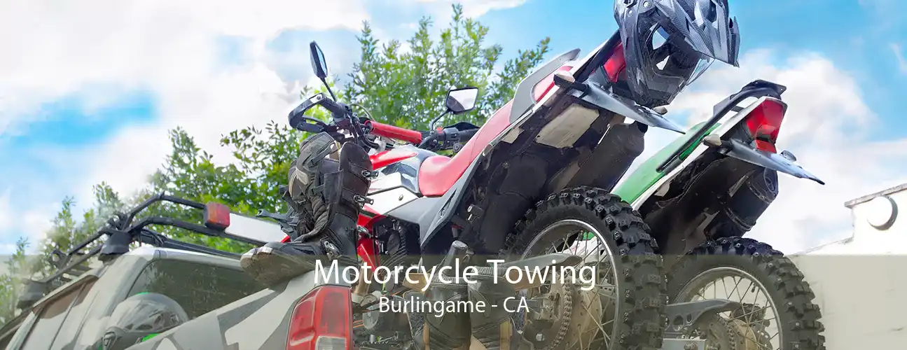Motorcycle Towing Burlingame - CA