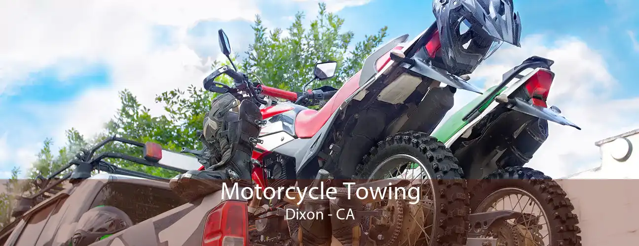 Motorcycle Towing Dixon - CA