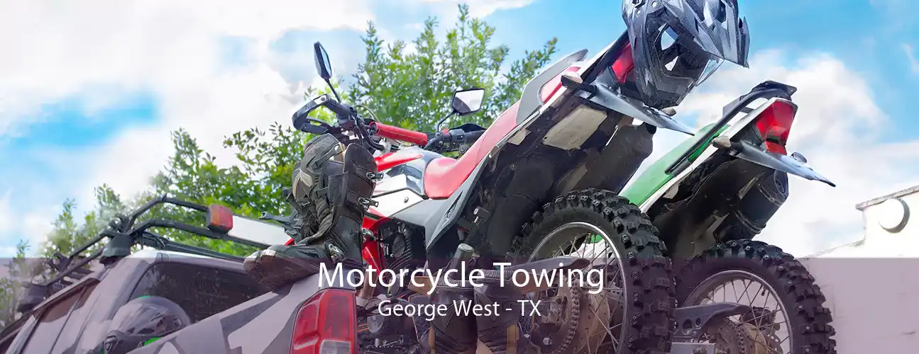 Motorcycle Towing George West - TX