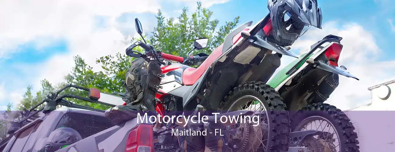 Motorcycle Towing Maitland - FL