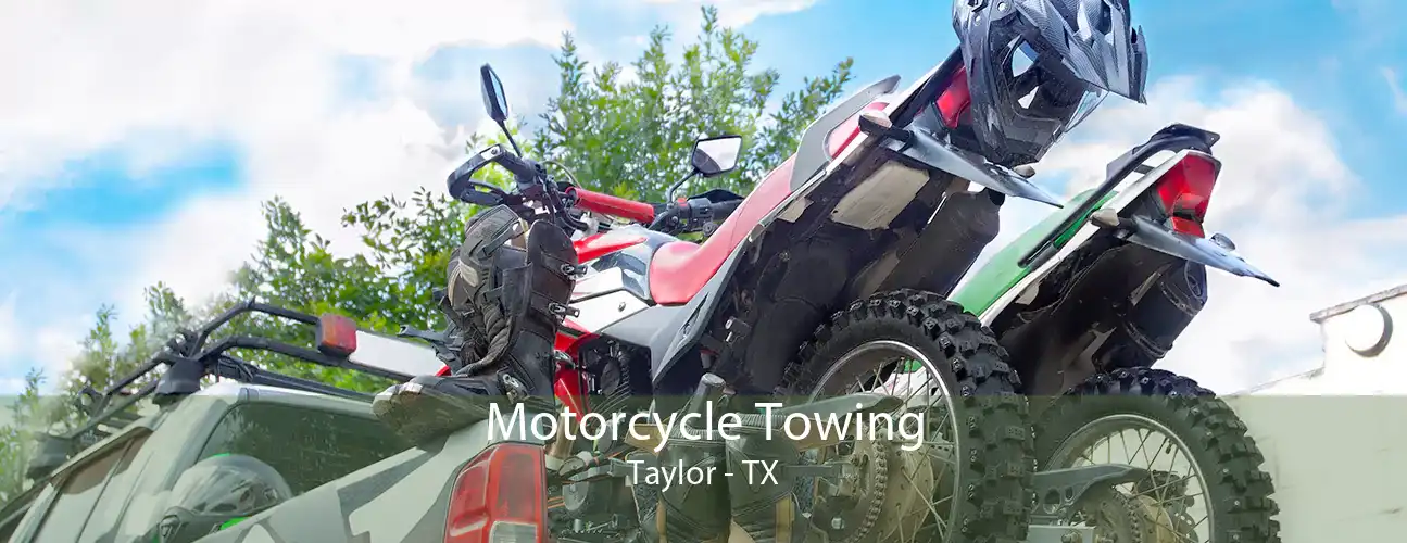 Motorcycle Towing Taylor - TX