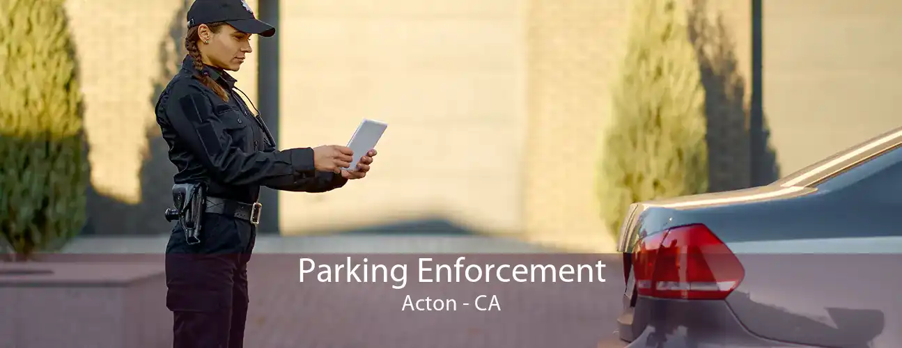 Parking Enforcement Acton - CA