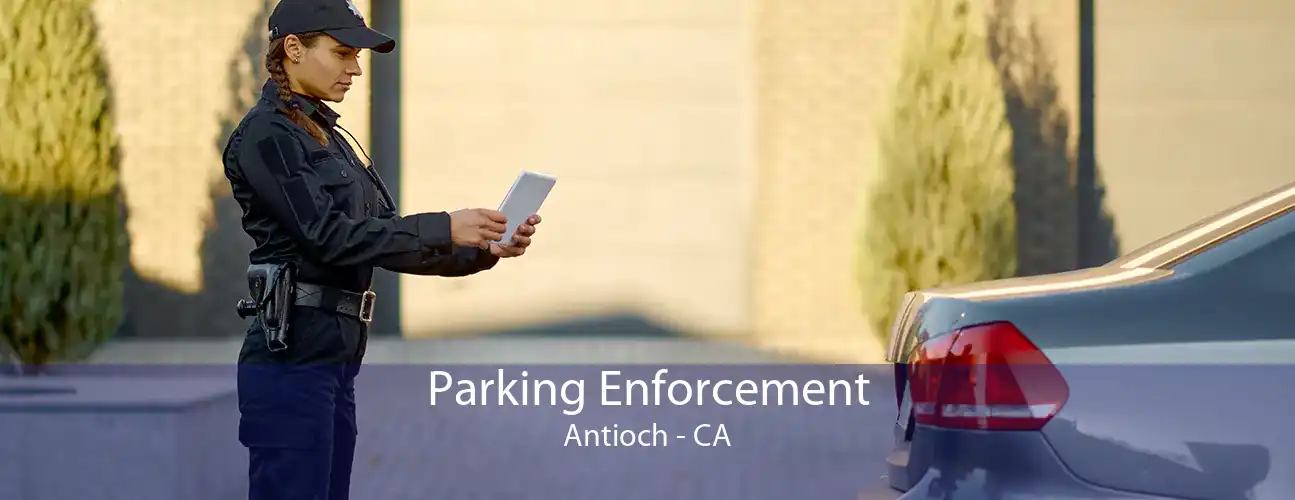 Parking Enforcement Antioch - CA