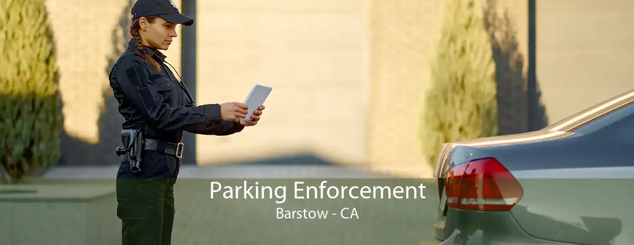 Parking Enforcement Barstow - CA