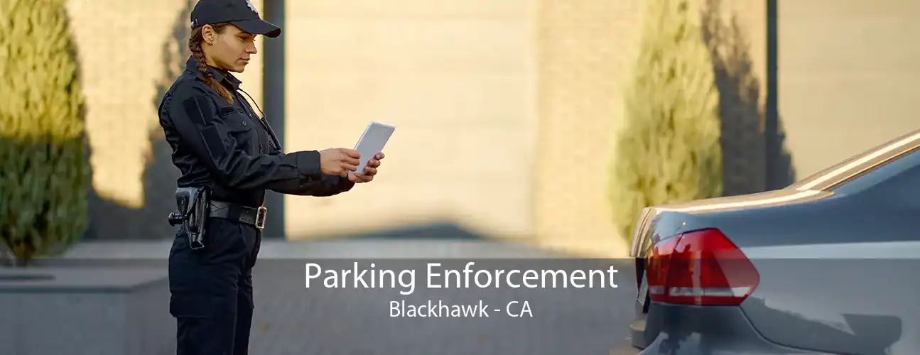 Parking Enforcement Blackhawk - CA