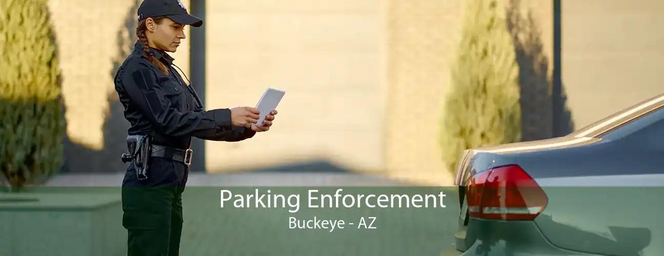 Parking Enforcement Buckeye - AZ