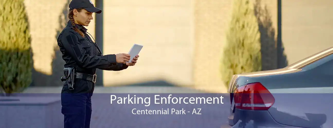 Parking Enforcement Centennial Park - AZ