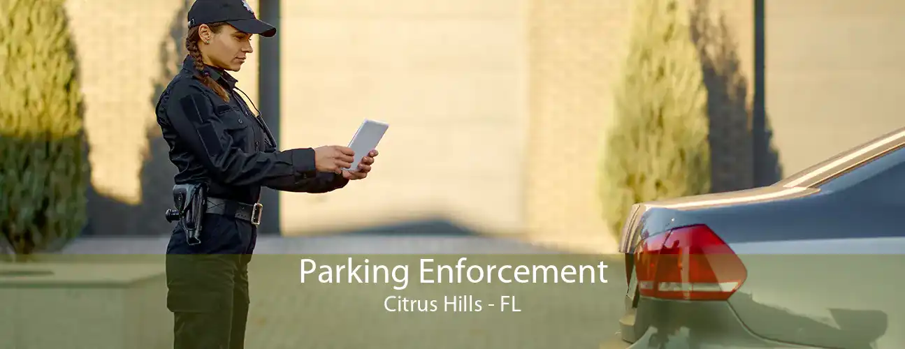 Parking Enforcement Citrus Hills - FL
