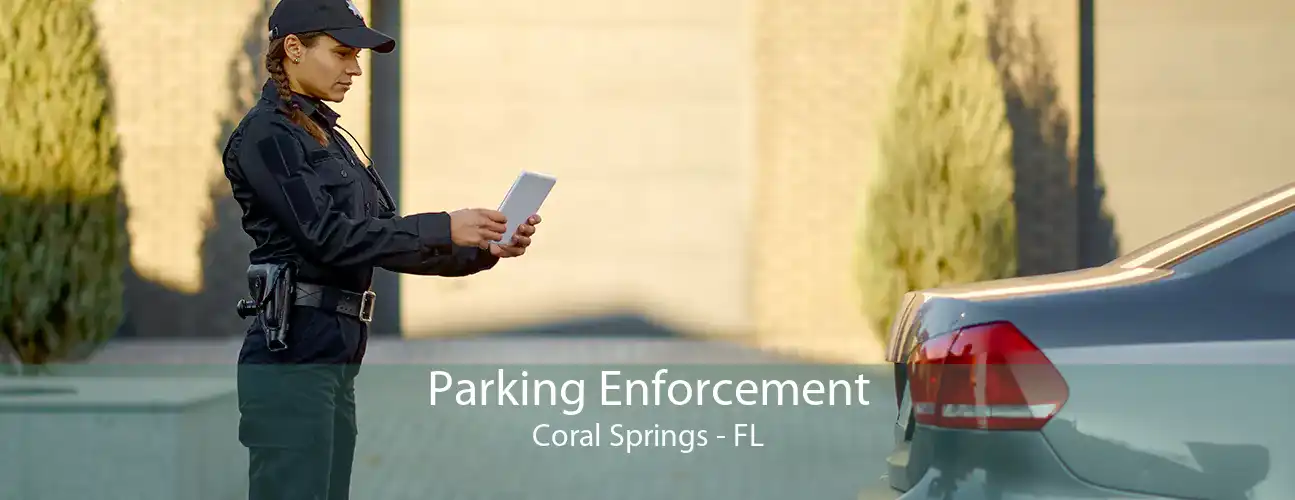 Parking Enforcement Coral Springs - FL