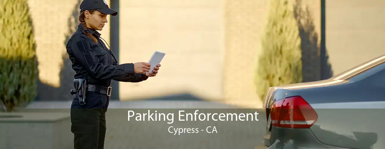 Parking Enforcement Cypress - CA