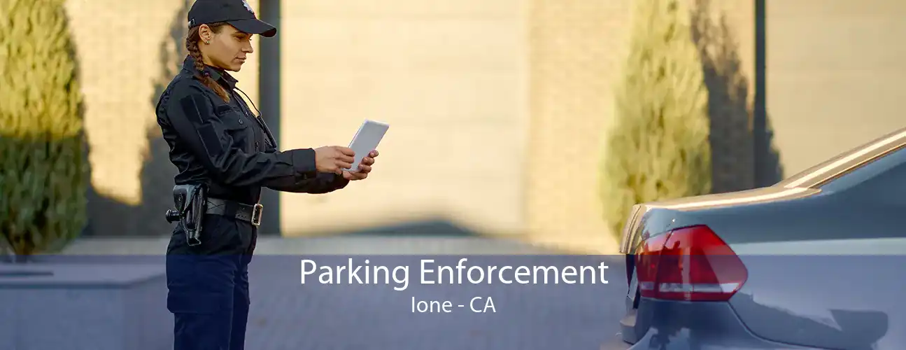 Parking Enforcement Ione - CA