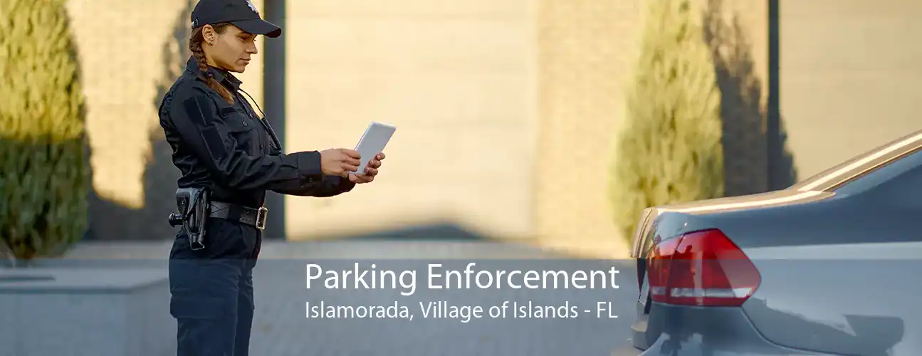 Parking Enforcement Islamorada, Village of Islands - FL