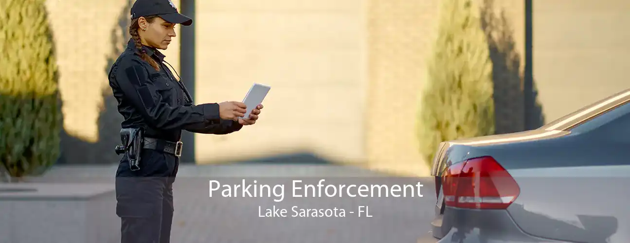 Parking Enforcement Lake Sarasota - FL