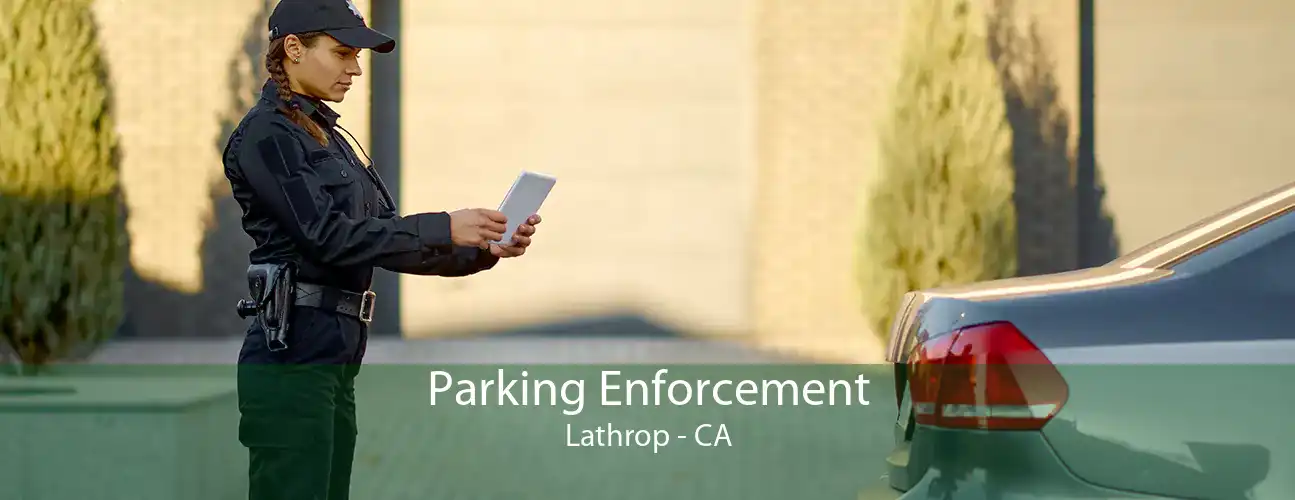 Parking Enforcement Lathrop - CA