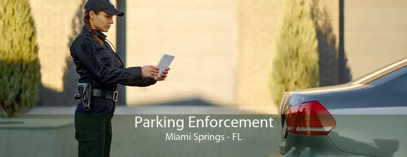Parking Enforcement Miami Springs - FL