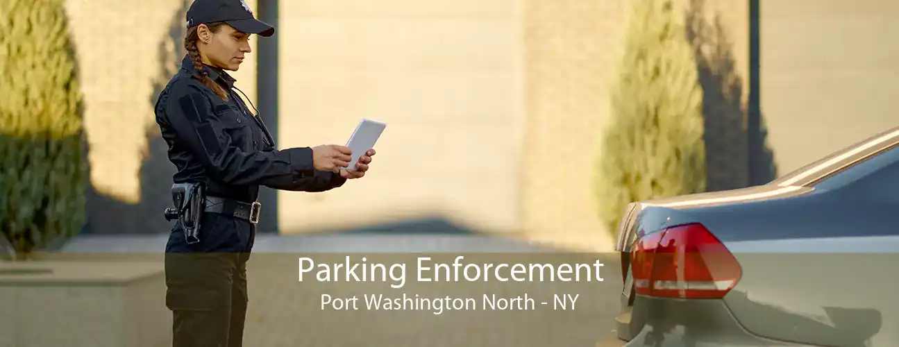Parking Enforcement Port Washington North - NY