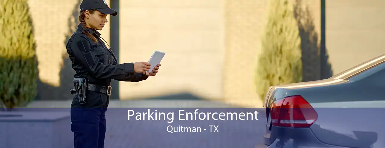 Parking Enforcement Quitman - TX